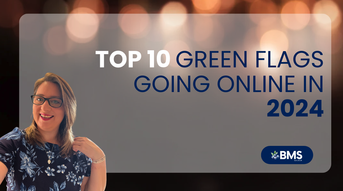 TOP 10 Green Flags Taking your Business Online in 2024
